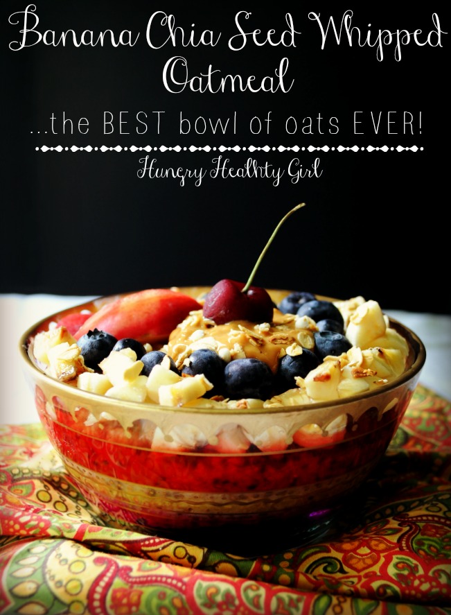 Banana Chia Seed Whipped Oatmeal- fluffy, creamy, heavenly bowl of oats! #vegan #glutenfree #breakfast #oatmeal 