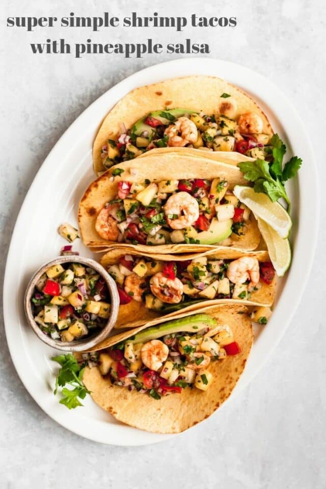 easy shrimp taco recipe served with pineapple salsa