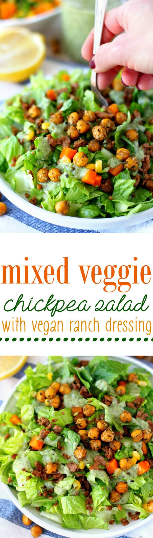 Mixed Veggie Chickpea Salad With Vegan Avocado Ranch Dressing - Kim's ...