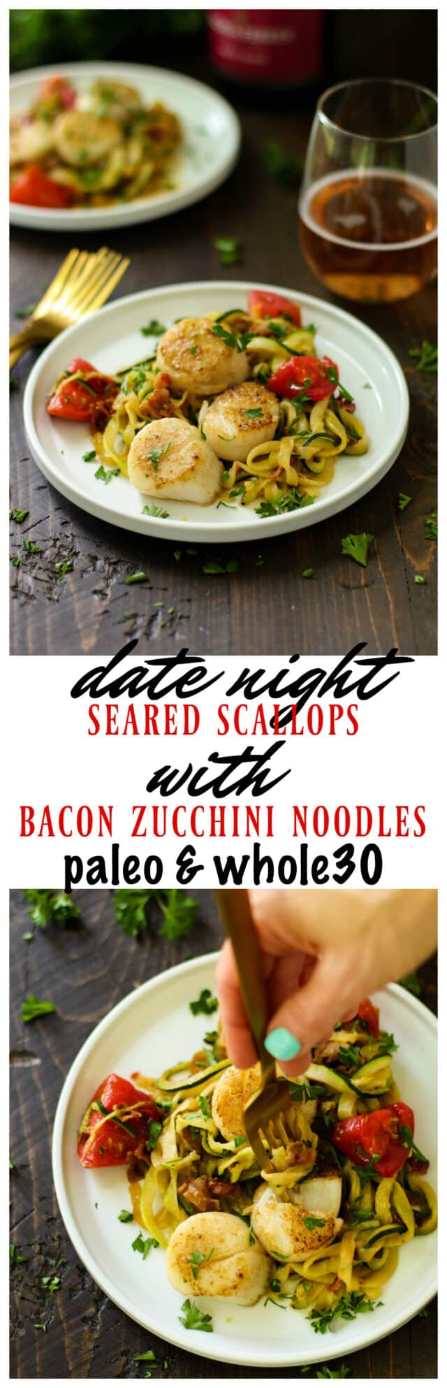 The absolute most perfect date night meal - Seared Scallops with Bacon Zucchini Noodles. It's a little bit of fancy with a huge amount of flavor and so super easy to cook up. You and your sweetheart will go ga-ga over this healthy, cozy meal! 