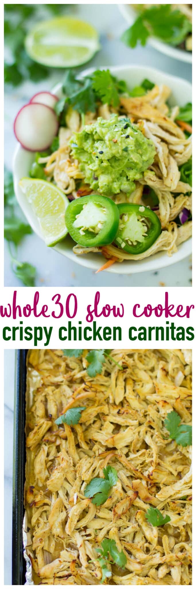Whole30 Slow Cooker Crispy Chicken Carnitas make for a super easy, healthy dinner. They're full of flavor, making them perfect for a Chipotle copycat Whole30 carnitas bowl!