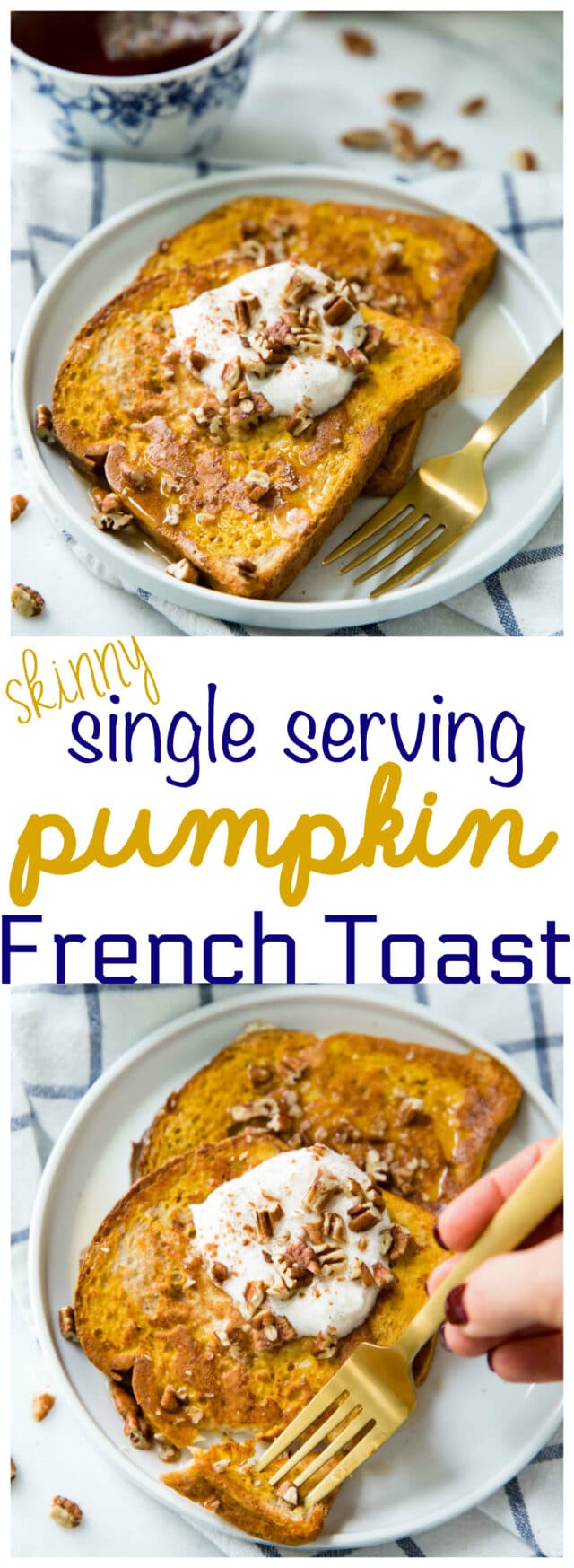 Skinny Single Serving Pumpkin French Toast - easy, yummy and cozy. The perfect fall morning meal and comfort food heaven at its finest!
