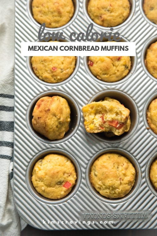 Low Calorie Mexican Cornbread Muffins Kim S Cravings