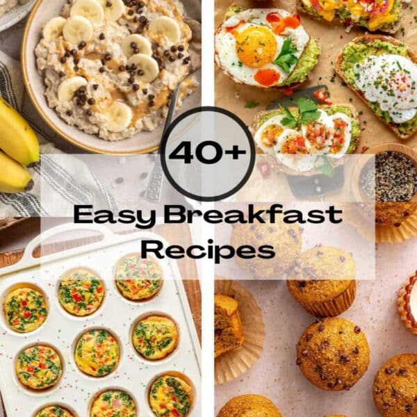 Collage of easy breakfast recipes like oatmeal, egg muffins, avocado toast and muffins.