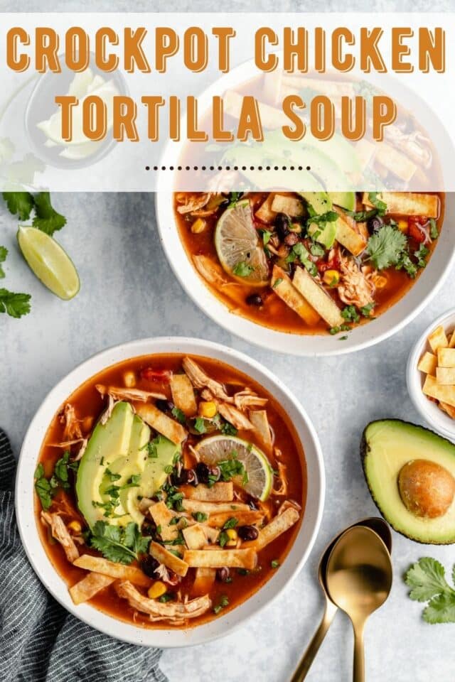 easy Crockpot Chicken Tortilla Soup with Mexican toppings