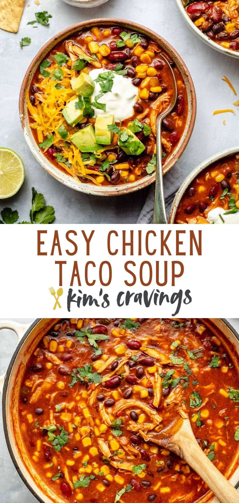 Chicken Taco Soup - Kim's Cravings